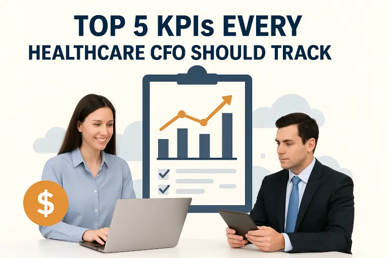 Top 5 KPIs Every Healthcare CFO Should Track